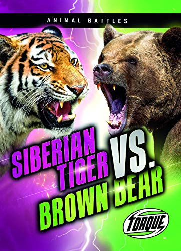 Siberian Tiger vs. Brown Bear by Nathan Sommer, 9781644872826
