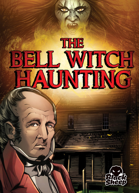 The Bell Witch Haunting - 9781644870921 by Blake Hoena, D. Brady, Gerardo Sandoval, 9781644870921