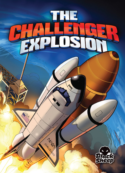 The Challenger Explosion - 9781626171510 by Keith McCarthy, Adam Stone, Tod Smith, 9781626171510