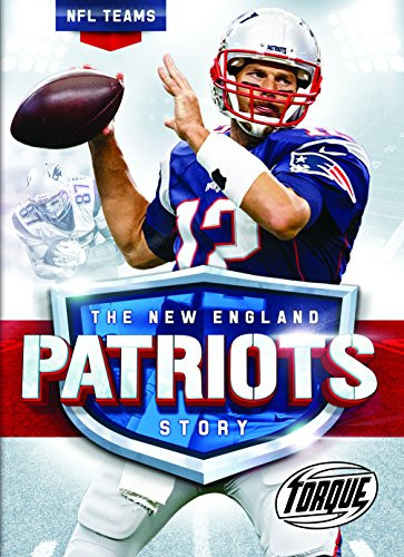 The New England Patriots Story by Thomas K. Adamson, 9781626173736
