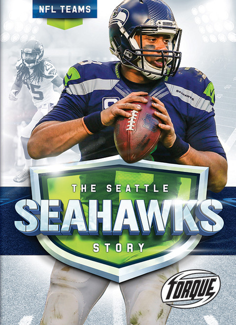 The Seattle Seahawks Story by Thomas K. Adamson, 9781626173828