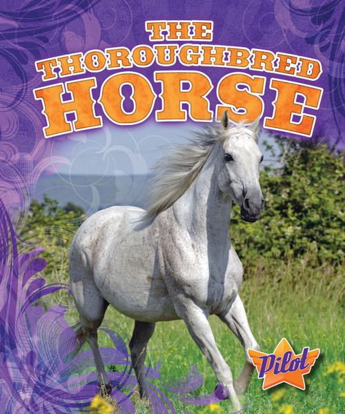 The Thoroughbred Horse by Sara Green, 9781600146619