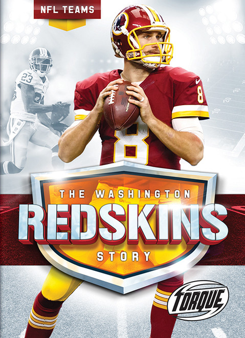 The Washington Redskins Story by Larry Mack, 9781626173866