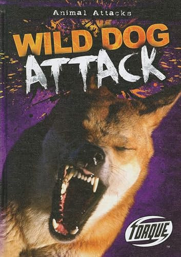 Wild Dog Attack by Lisa Owings, 9781600147937