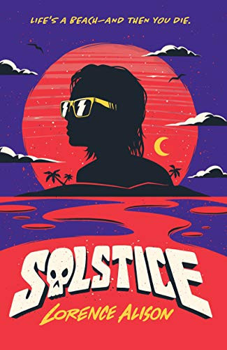 Solstice (A Tropical Horror Comedy) by Lorence Alison, 9781250762825