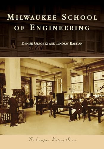 Milwaukee School of Engineering by Lindsay Bastian, 9781467103541