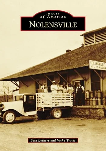 Nolensville by Beth Lothers, Victoria K. Travis, 9781467129411