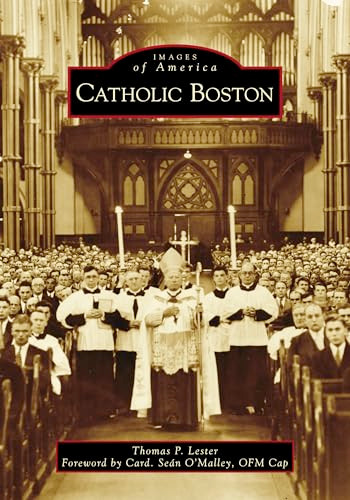 Catholic Boston by Thomas Lester, 9781467129527
