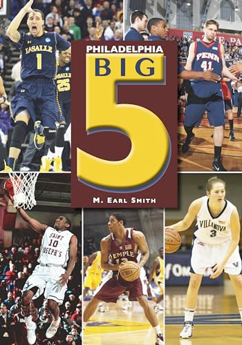 Philadelphia Big 5 by Martin Earl Smith, 9781467129800