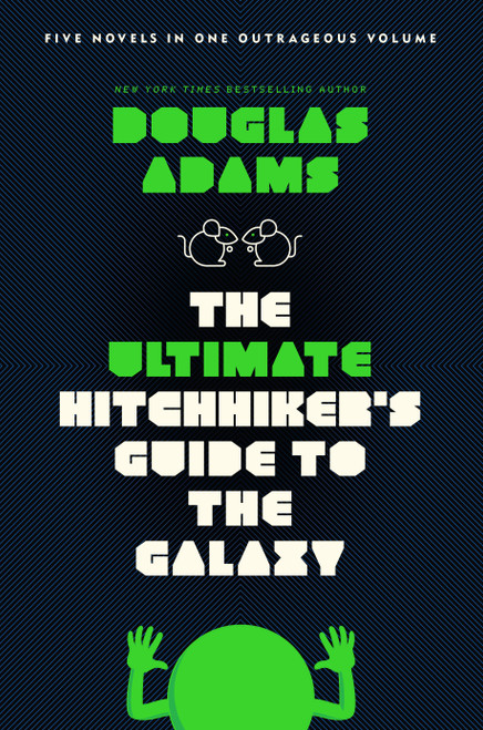 The Ultimate Hitchhiker's Guide to the Galaxy (Five Novels in One Outrageous Volume) by Douglas Adams, 9780345453747