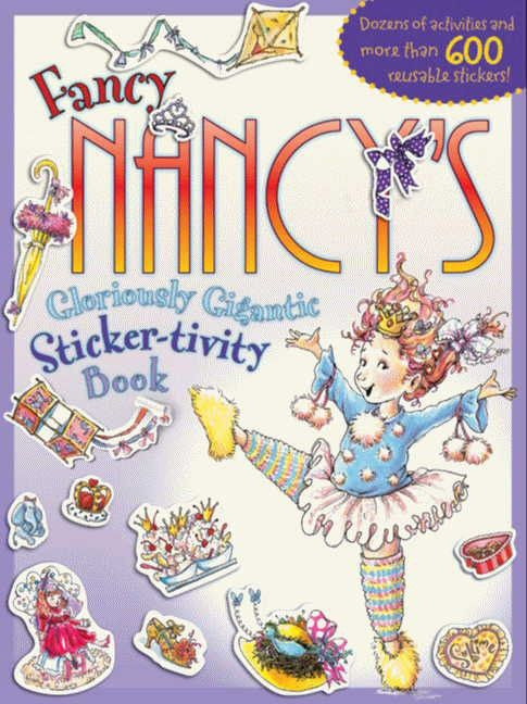Fancy Nancy's Gloriously Gigantic Sticker-tivity Book by Jane O'Connor, Robin Preiss Glasser, 9780061979316