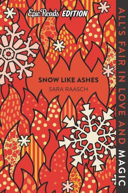 Snow Like Ashes Epic Reads Edition by Sara Raasch, 9780063048195