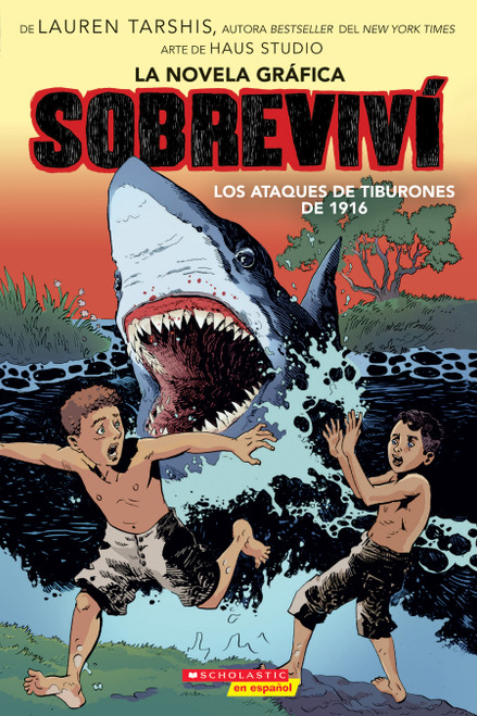 Sobreviví los ataques de tiburones de 1916 (Graphix) (I Survived the Shark Attacks of 1916) (Spanish Edition) by Lauren Tarshis, Haus Haus Studio, 9781338715552