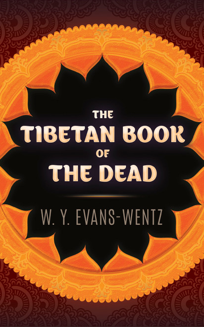 The Tibetan Book of the Dead by W. Y. Evans-Wentz, 9780486845371