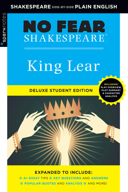 King Lear (No Fear Shakespeare Deluxe Student Editions - Shakespeare Side-by-Side Plain English) by William Shakespeare, SparkNotes, 9781411479661