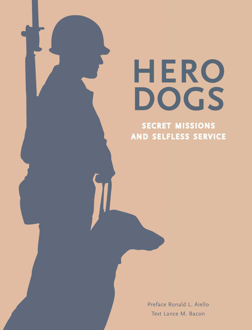 Hero Dogs (Secret Missions and Selfless Service) - 9788854416932 by Lance M. Bacon