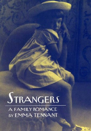 Strangers: A Family Romance: Memoir by Emma Tennant, 9780811215305