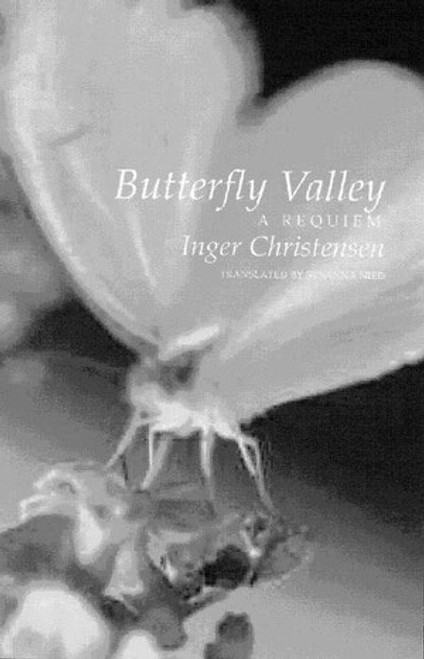 Butterfly Valley (A Requiem) by Inger Christensen, Susanna Nied, 9780811215794