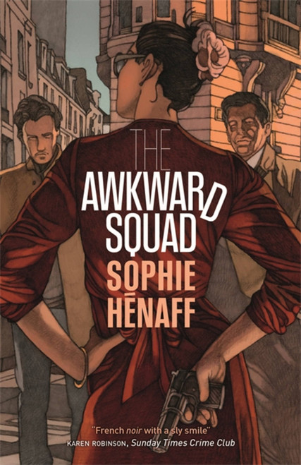 The Awkward Squad - 9780857055774 by Sophie Hénaff, 9780857055774