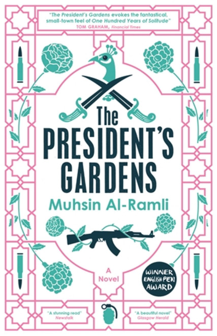 The President's Gardens by Muhsin Al-Ramli, Luke Leafgren, 9780857056801