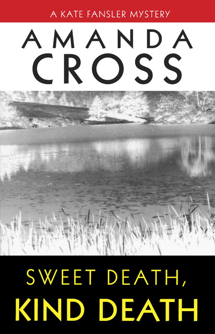 Sweet Death, Kind Death by Amanda Cross, 9780345467638