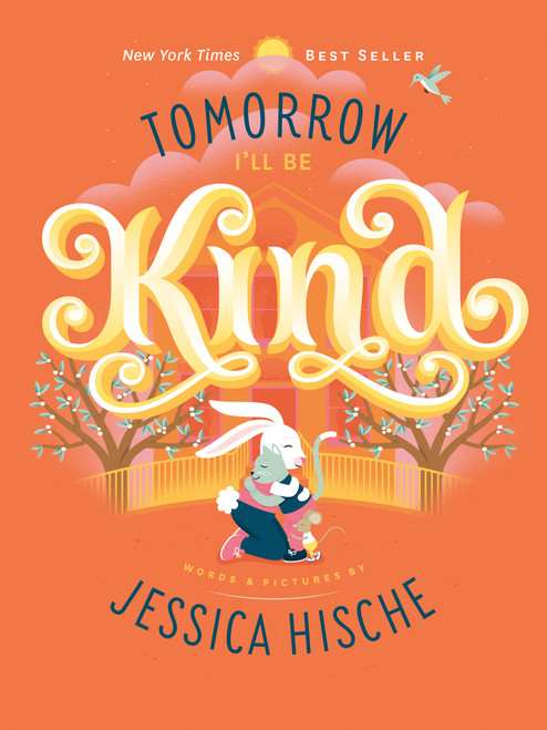 Tomorrow I'll Be Kind - 9781524787059 by Jessica Hische, Jessica Hische, 9781524787059