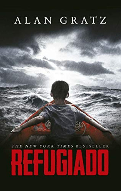 Refugiado (Spanish Edition) by Alan Gratz, 9786070140815