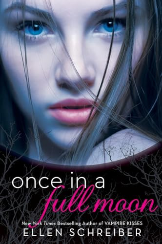 Once in a Full Moon by Ellen Schreiber, 9780061986529