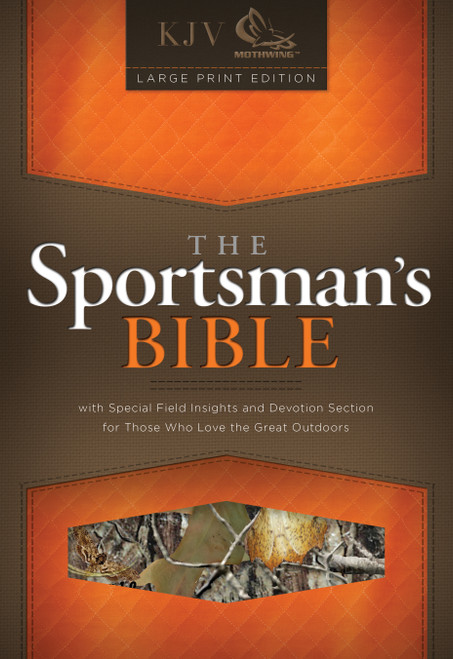 The KJV Sportsman's Bible: Large Print Personal Size Edition, Mothwing Camouflage LeatherTouch by Holman Bible Publishers, 9781433615399