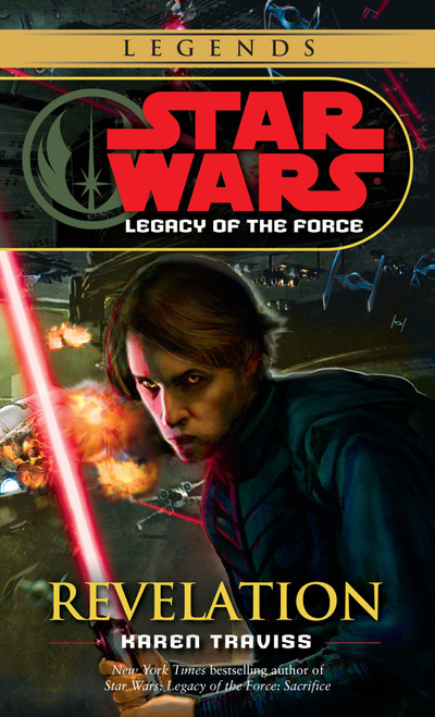 Revelation: Star Wars Legends (Legacy of the Force) by Karen Traviss, 9780345477576