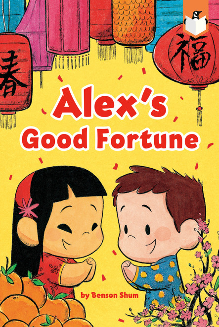 Alex's Good Fortune by Benson Shum, Benson Shum, 9780593222935