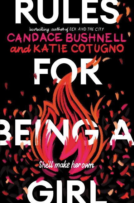 Rules for Being a Girl - 9780062803382 by Candace Bushnell, Katie Cotugno, 9780062803382