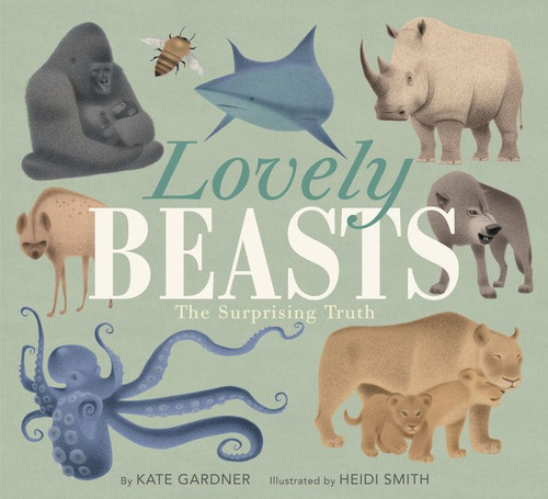 Lovely Beasts (The Surprising Truth) - 9780063019751 by Kate Gardner, Heidi Smith, 9780063019751
