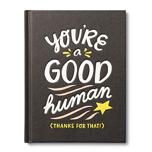 Book - You're a Good Human by Miriam Hathaway, 9781946873781