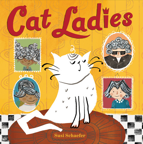 Cat Ladies by Susi Schaefer, Susi Schaefer, 9781419740824