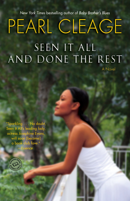 Seen It All and Done the Rest (A Novel) by Pearl Cleage, 9780345481139