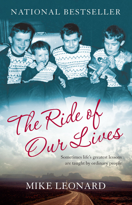 The Ride of Our Lives (Roadside Lessons of an American Family) by Mike Leonard, 9780345481498