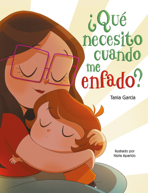 ¿Qué necesito cuando me enfado? / What Do I Need When I am Angry? (Spanish Edition) by Tania García, Nuria Aparicio, 9788448855451
