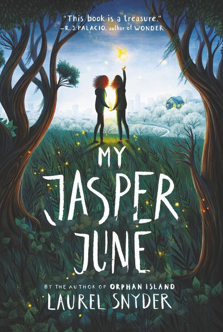 My Jasper June - 9780062836632 by Laurel Snyder