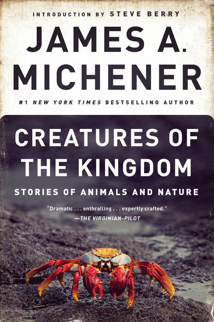 Creatures of the Kingdom (Stories of Animals and Nature) by James A. Michener, Steve Berry, Karen Jacobsen, 9780345483034