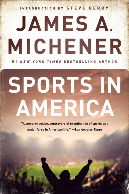 Sports in America by James A. Michener, Steve Berry, 9780345483065