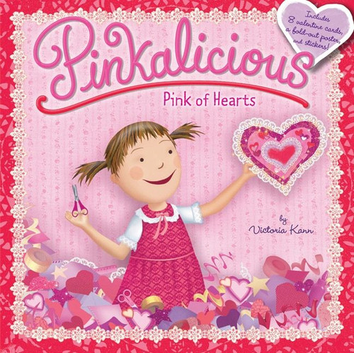 Pinkalicious: Pink of Hearts by Victoria Kann, Victoria Kann, 9780061989230