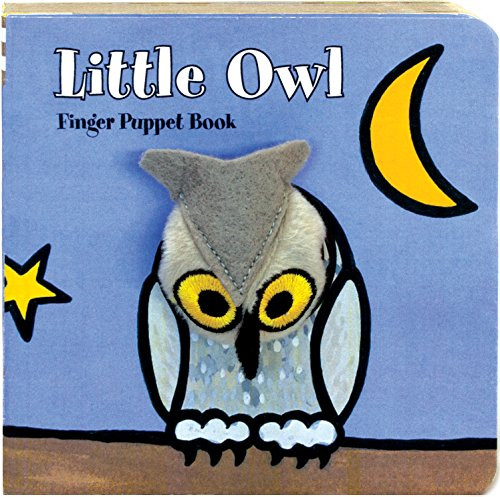 Little Owl: Finger Puppet Book ((Finger Puppet Book for Toddlers and Babies, Baby Books for First Year, Animal Finger Puppets)) by Chronicle Books, ImageBooks, 9781452102214