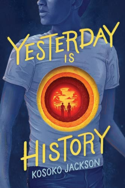 Yesterday Is History by Kosoko Jackson, 9781492694342
