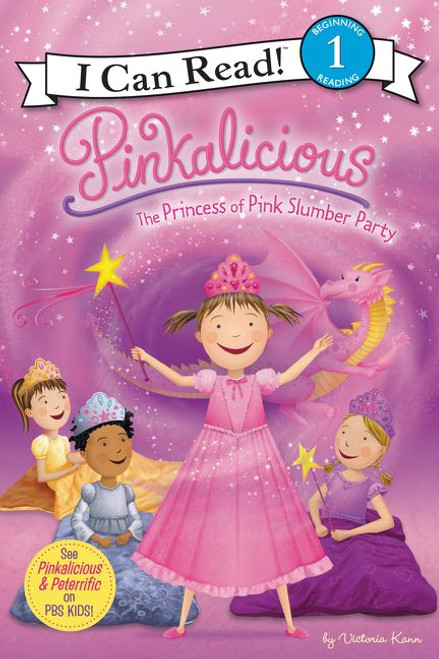 Pinkalicious: The Princess of Pink Slumber Party by Victoria Kann, Victoria Kann, 9780061989629