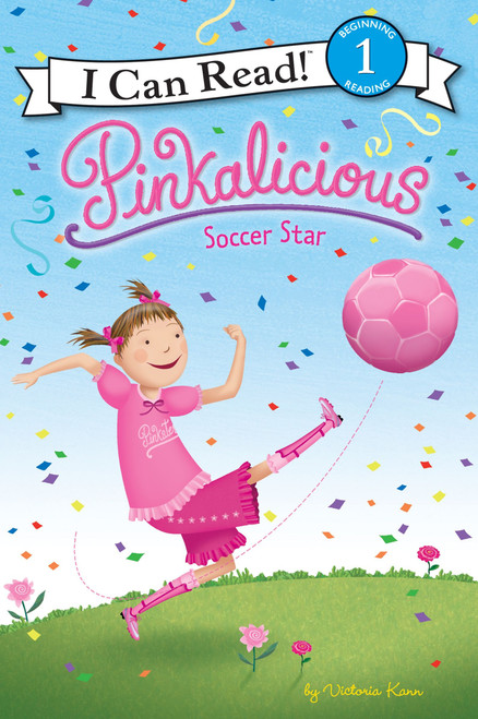 Pinkalicious: Soccer Star by Victoria Kann, Victoria Kann, 9780061989643