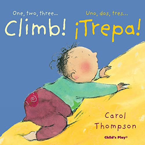 Climb!/¡Trepa! (Bilingual Edition) by Carol Thompson, Carol Thompson, Teresa Mlawer, 9781786284877
