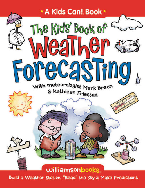 The Kids' Book of Weather Forecasting by Mark Breen, 9780824968236