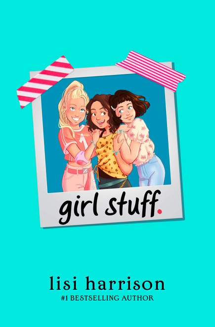 girl stuff. by Lisi Harrison, 9781984814982