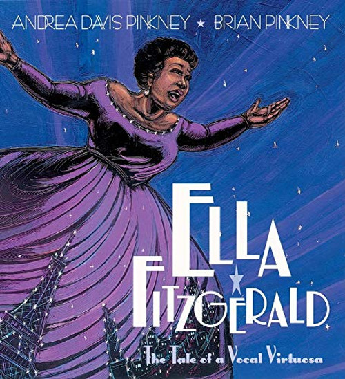 Ella Fitzgerald (The Tale of a Vocal Virtuosa) by Andrea Pinkney, Brian Pinkney, 9780786814169